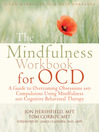 Cover image for The Mindfulness Workbook for OCD